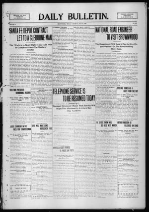 Primary view of object titled 'Daily Bulletin. (Brownwood, Tex.), Vol. 9, No. 229, Ed. 1 Saturday, July 10, 1909'.