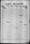 Newspaper: Daily Bulletin. (Brownwood, Tex.), Vol. 12, No. 120, Ed. 1 Tuesday, M…