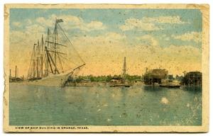 Primary view of object titled 'Postcard showing a view of ships being built in Orange, Texas'.