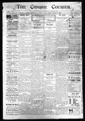 Primary view of object titled 'The Conroe Courier. (Conroe, Tex.), Vol. 4, No. 22, Ed. 1 Friday, March 18, 1898'.