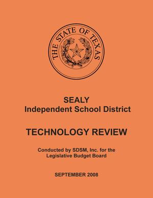 Primary view of object titled 'Sealy Independent School District: Technology Review, September 2008'.