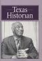 Primary view of The Texas Historian, Volume 70, 2009-2010