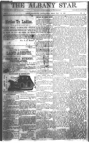 Primary view of object titled 'The Albany Star. (Albany, Tex.), Vol. 1, No. 21, Ed. 1 Friday, May 18, 1883'.
