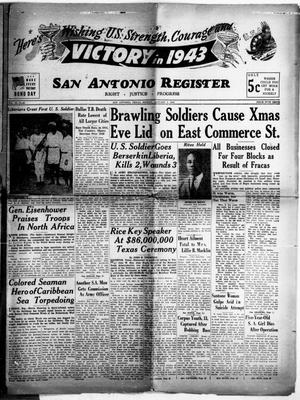 Primary view of object titled 'San Antonio Register (San Antonio, Tex.), Vol. 12, No. 48, Ed. 1 Friday, January 1, 1943'.