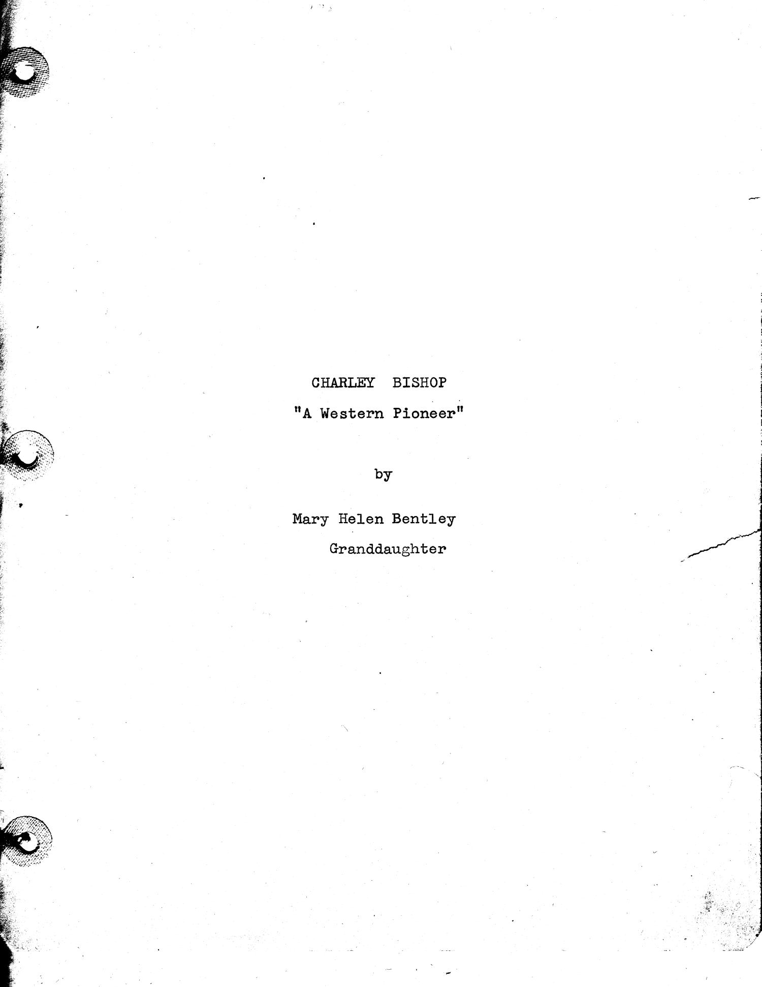 Charley Bishop: "A Western Pioneer"
                                                
                                                    Title Page
                                                