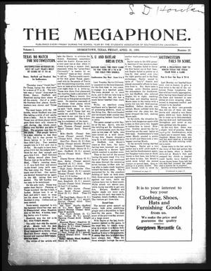 Primary view of object titled 'The Megaphone (Georgetown, Tex.), Vol. 2, No. 27, Ed. 1 Friday, April 30, 1909'.