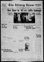 Newspaper: The Albany News (Albany, Tex.), Vol. 55, No. 35, Ed. 1 Thursday, June…