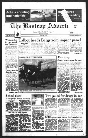 Primary view of object titled 'The Bastrop Advertiser (Bastrop, Tex.), Vol. 141, No. 33, Ed. 1 Thursday, June 23, 1994'.