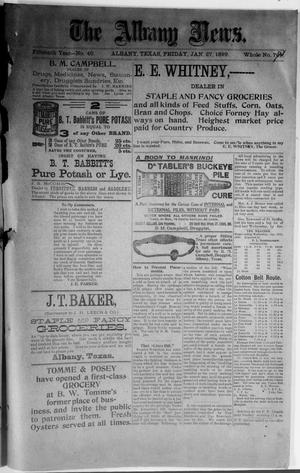 Primary view of object titled 'The Albany News. (Albany, Tex.), Vol. 15, No. 40, Ed. 1 Friday, January 27, 1899'.