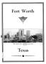 Thumbnail image of item number 1 in: 'Fort Worth, Texas : "where golden West and sunny Southland meet"'.