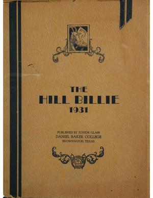 Primary view of object titled 'The Hill Billie, Yearbook of Daniel Baker College, 1931'.