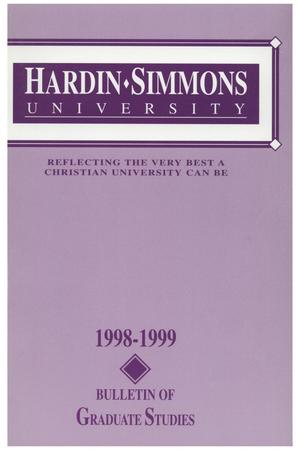Primary view of object titled 'Catalog of Hardin-Simmons University, 1998-1999 Graduate Bulletin'.