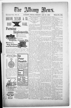 Primary view of object titled 'The Albany News. (Albany, Tex.), Vol. 11, No. 41, Ed. 1 Friday, January 25, 1895'.