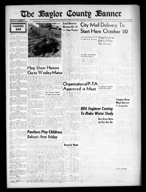 Primary view of object titled 'The Baylor County Banner (Seymour, Tex.), Vol. 61, No. 7, Ed. 1 Thursday, October 4, 1956'.