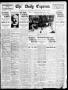 Newspaper: The Daily Express. (San Antonio, Tex.), Vol. 45, No. 69, Ed. 1 Thursd…