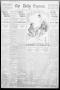 Newspaper: The Daily Express. (San Antonio, Tex.), Vol. 45, No. 231, Ed. 1 Frida…