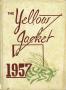 Primary view of The Yellow Jacket, Yearbook of Thomas Jefferson High School, 1957
