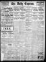 Thumbnail image of item number 1 in: 'The Daily Express. (San Antonio, Tex.), Vol. 43, No. 11, Ed. 1 Saturday, January 11, 1908'.
