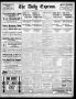 Newspaper: The Daily Express. (San Antonio, Tex.), Vol. 43, No. 240, Ed. 1 Thurs…