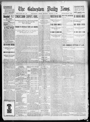 Primary view of object titled 'The Galveston Daily News. (Galveston, Tex.), Vol. 56, No. 131, Ed. 1 Monday, August 2, 1897'.