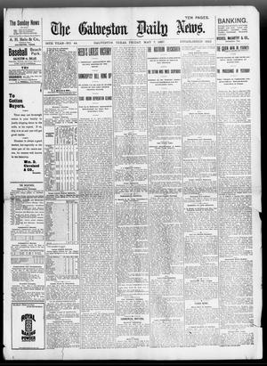 Primary view of object titled 'The Galveston Daily News. (Galveston, Tex.), Vol. 56, No. 44, Ed. 1 Friday, May 7, 1897'.