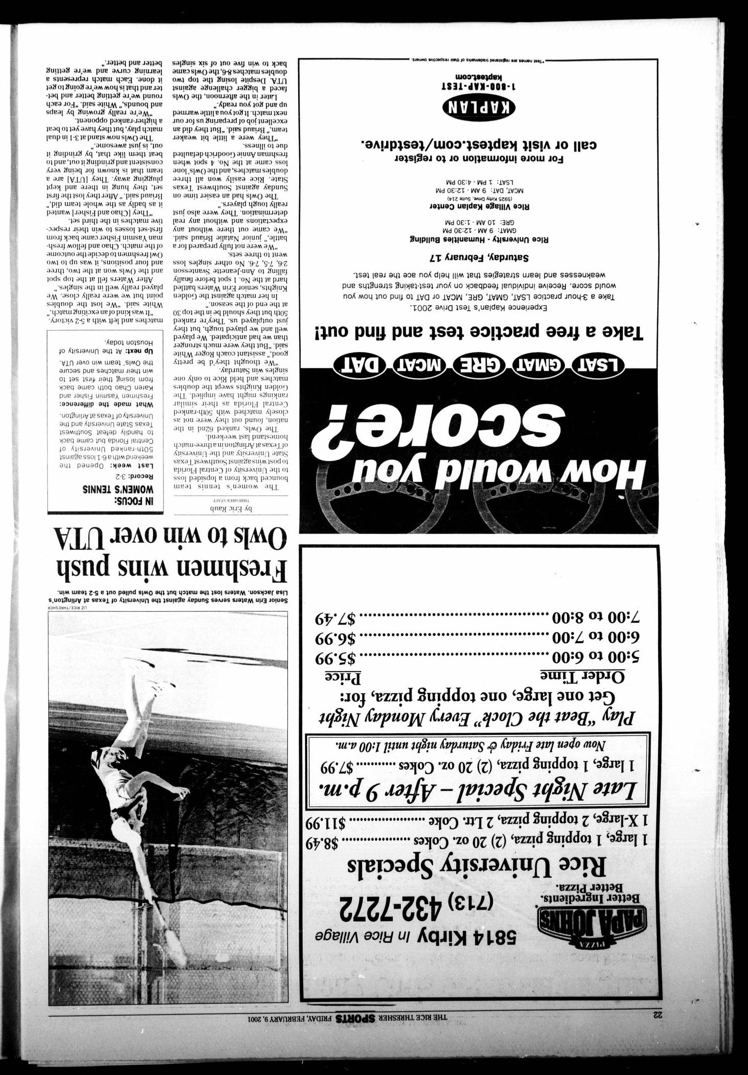 The Rice Thresher, Vol. 88, No. 20, Ed. 1 Friday, February 9, 2001
                                                
                                                    [Sequence #]: 22 of 28
                                                
