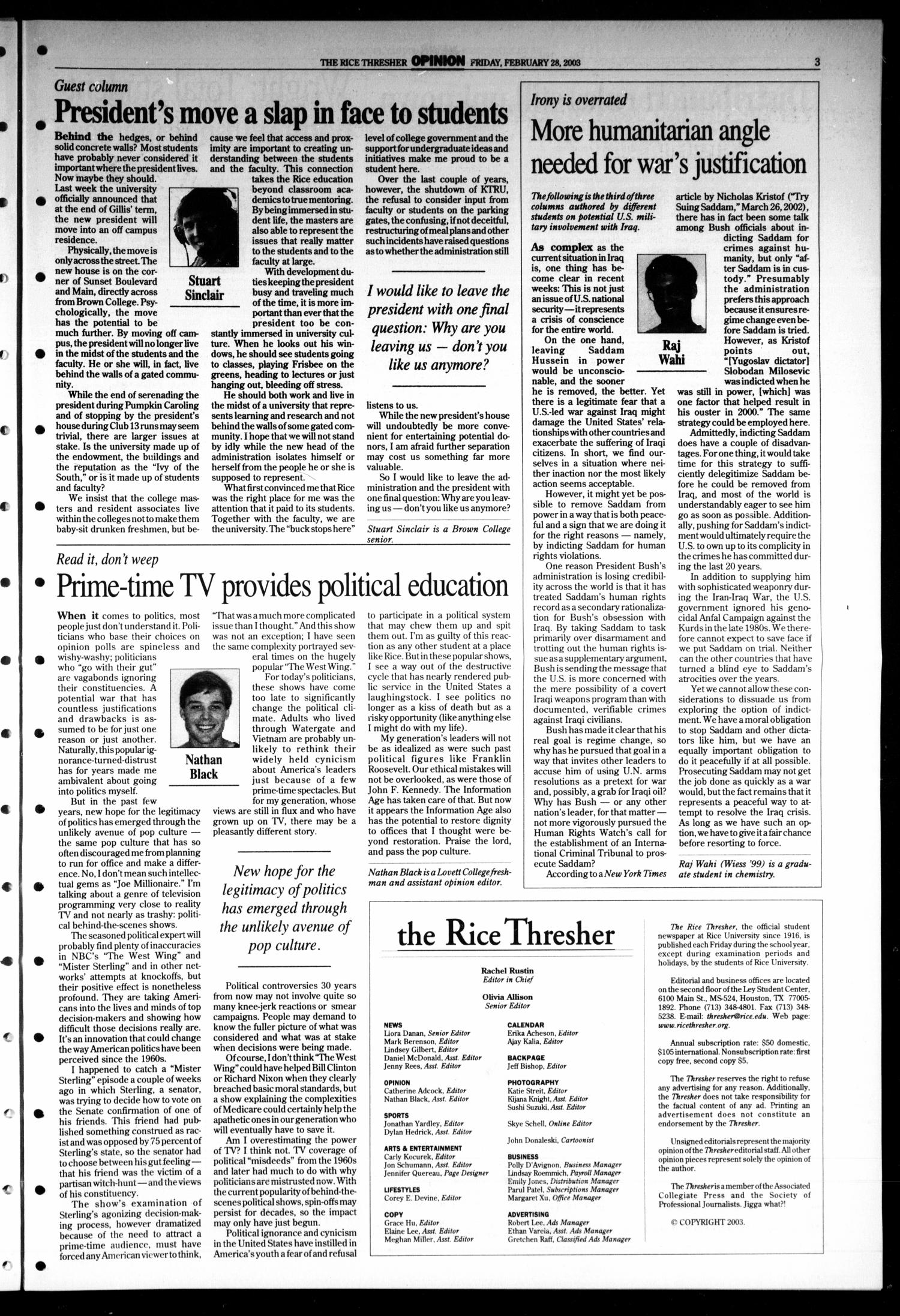 The Rice Thresher, Vol. 90, No. 21, Ed. 1 Friday, February 28, 2003
                                                
                                                    [Sequence #]: 3 of 24
                                                