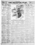 Thumbnail image of item number 1 in: 'The Houston Post. (Houston, Tex.), Vol. 25TH YEAR, Ed. 1 Tuesday, January 4, 1910'.