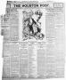 Newspaper: The Houston Post. (Houston, Tex.), Vol. TWENTY-SECOND YEAR, Ed. 1 Sun…