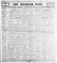 Newspaper: The Houston Post. (Houston, Tex.), Vol. 21, No. 311, Ed. 1 Saturday, …