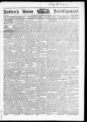 Primary view of Norton's Union Intelligencer. (Dallas, Tex.), Vol. 8, No. 19, Ed. 1 Saturday, January 4, 1879
