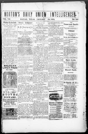 Primary view of object titled 'Norton's Daily Union Intelligencer. (Dallas, Tex.), Vol. 7, No. 232, Ed. 1 Tuesday, January 30, 1883'.