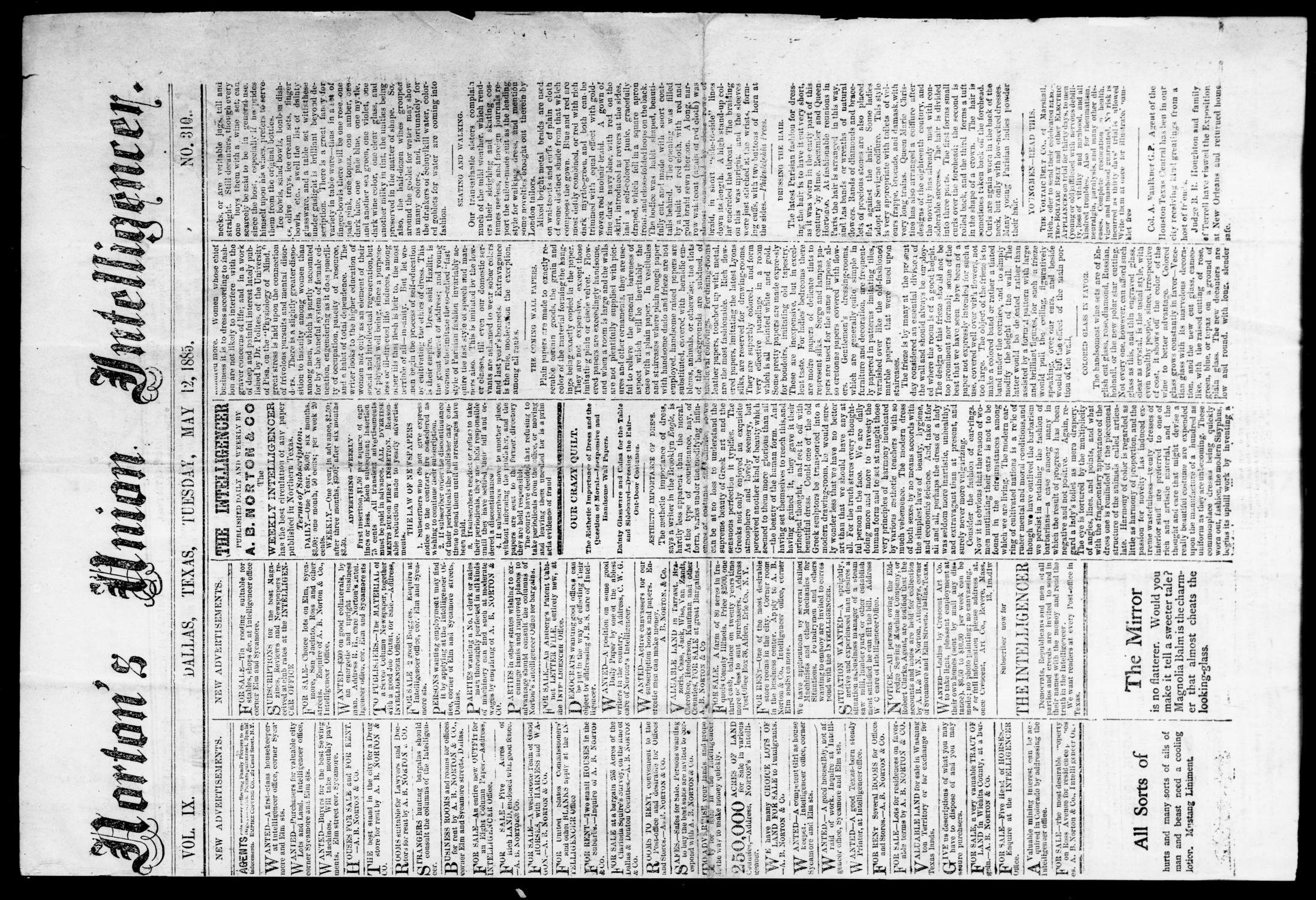 Norton's Union Intelligencer. (Dallas, Tex.), Vol. 9, No. 310, Ed. 1 Tuesday, May 12, 1885
                                                
                                                    [Sequence #]: 1 of 4
                                                