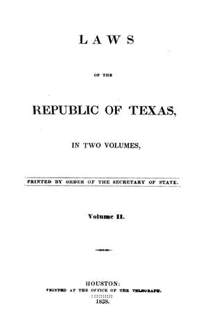 Primary view of Laws of the Republic of Texas, in two volumes.  Volume 02.