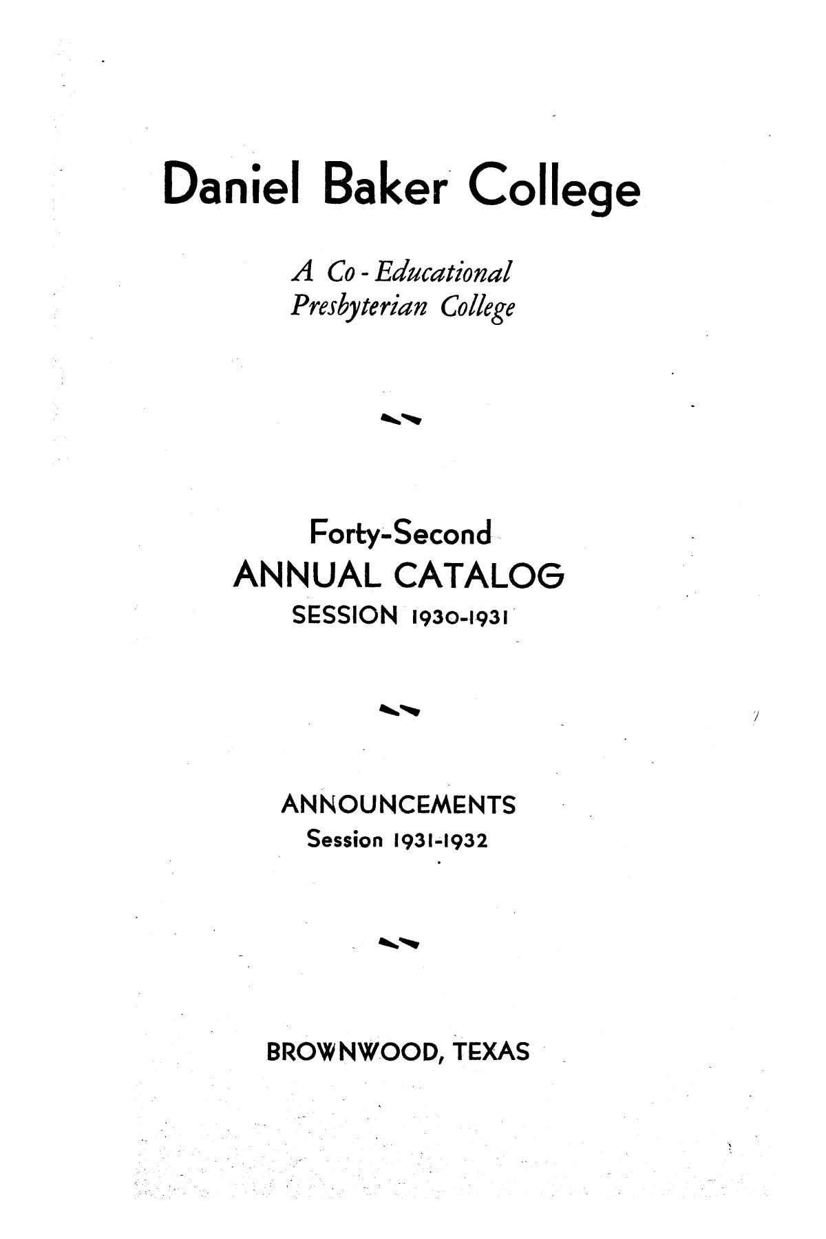Catalog of Daniel Baker College, 1930-1931
                                                
                                                    1
                                                