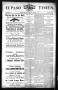 Thumbnail image of item number 1 in: 'El Paso International Daily Times. (El Paso, Tex.), Vol. NINTH YEAR, No. 275, Ed. 1 Sunday, December 1, 1889'.