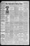 Newspaper: The Galveston Daily News. (Galveston, Tex.), Vol. 44, No. 244, Ed. 1 …