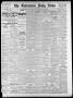 Newspaper: The Galveston Daily News. (Galveston, Tex.), Vol. 42, No. 81, Ed. 1 M…