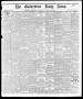 Newspaper: The Galveston Daily News. (Galveston, Tex.), Vol. 35, No. 148, Ed. 1 …