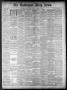Newspaper: The Galveston Daily News. (Galveston, Tex.), Vol. 40, No. 38, Ed. 1 F…