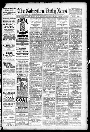 Primary view of object titled 'The Galveston Daily News. (Galveston, Tex.), Vol. 44, No. 218, Ed. 1 Saturday, November 28, 1885'.