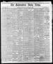 Newspaper: The Galveston Daily News. (Galveston, Tex.), Vol. 37, No. 23, Ed. 1 F…