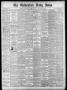 Newspaper: The Galveston Daily News. (Galveston, Tex.), Vol. 39, No. 133, Ed. 1 …