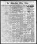 Newspaper: The Galveston Daily News. (Galveston, Tex.), Vol. 36, No. 164, Ed. 1 …