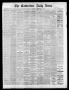 Newspaper: The Galveston Daily News. (Galveston, Tex.), Vol. 37, No. 202, Ed. 1 …