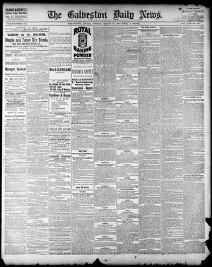 Primary view of object titled 'The Galveston Daily News. (Galveston, Tex.), Vol. 41, No. 308, Ed. 1 Friday, March 16, 1883'.