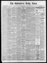 Newspaper: The Galveston Daily News. (Galveston, Tex.), Vol. 37, No. 279, Ed. 1 …