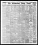 Newspaper: The Galveston Daily News. (Galveston, Tex.), Vol. 35, No. 99, Ed. 1 S…