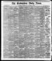 Newspaper: The Galveston Daily News. (Galveston, Tex.), Vol. 37, No. 90, Ed. 1 S…