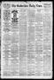 Newspaper: The Galveston Daily News. (Galveston, Tex.), Vol. 44, No. 31, Ed. 1 M…
